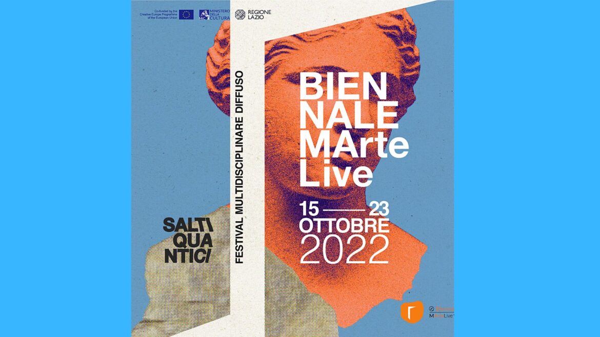 Biennale MArteLive – A Roma e nel Lazio nove giorni di Salti Quantici